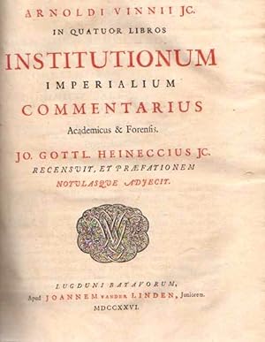Bild des Verkufers fr In Quator Libros Institutionum Imperialium Commentarius Aacademicus & Forenfis . zum Verkauf von Librera Astarloa