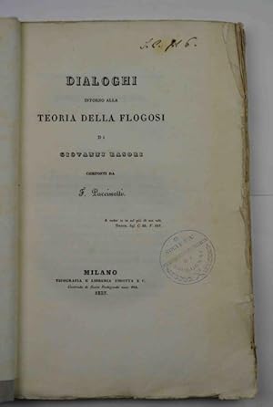 Dialoghi intorno alla teoria della flogosi di Giovanni Rasori composti da F. Puccinelli.