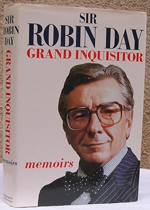 Image du vendeur pour Grand Inquisitor: Memoirs by Sir Robin Day mis en vente par The Glass Key
