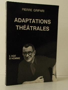 ADAPTATIONS THEATRALES.