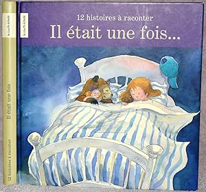 Il était une fois. (12 histoires à raconter)