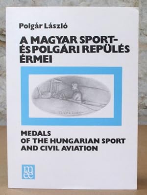 Seller image for Medals of the Hungarian Sport and Civil Aviation. for sale by Antiquaria Bok & Bildantikvariat AB
