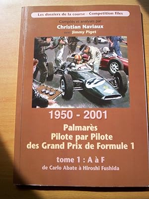 Image du vendeur pour 1950-2001 PALMARES PILOTE PAR PILOTE DES GRAND PRIX DE FORMULE 1 mis en vente par Chevin Books