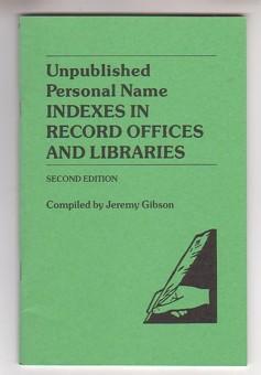 Seller image for Unpublished Personal Name Indexes in Record Offices and Libraries (Second Edition) for sale by Ray Dertz