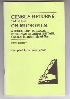 Image du vendeur pour Census Returns 1841-1881 on Microfilm: A Directory to Local Holdings in Great Britain, Channel Islands: Isle of Man (Fifth Edition) mis en vente par Ray Dertz