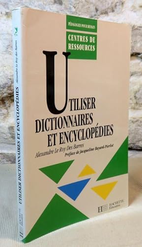 Image du vendeur pour Utiliser dictionnaires et encyclopdies. mis en vente par Latulu