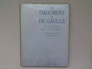 Image du vendeur pour De Dagobert  de Gaulle. Ecritures de la France mis en vente par Librairie de la Garenne