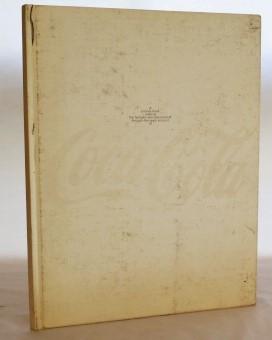 A Picture Book Relating the Fantastic and Phenomenal Through the Years Account of Coca Cola