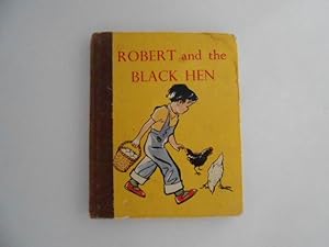 Image du vendeur pour Robert and the Black Hen mis en vente par Lindenlea Books