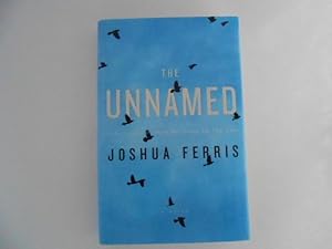 Imagen del vendedor de The Unnamed: A Novel (signed) a la venta por Lindenlea Books