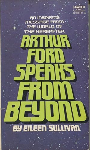 Image du vendeur pour Arthur Ford Speaks From Beyond mis en vente par Kenneth A. Himber