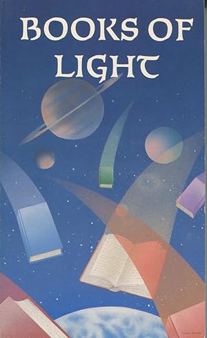Seller image for Books Of Light: A Compilation of Reviews of Outstanding Books in the Fields of Science Fiction, Metaphysics, Holistic Health, and the Esoteric for sale by Kenneth A. Himber