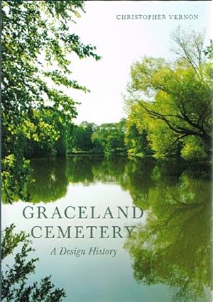 Graceland Cemetery: A Design History