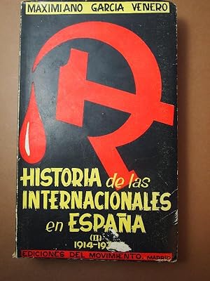 Seller image for Historia de las Internacionales en Espaa II. (Desde la Primera Guerra Mundial al 18 de Julio de 1936.) for sale by Carmichael Alonso Libros