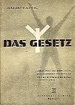 Imagen del vendedor de Das Gesetz : Der Morgen der Menschheit. Ein Fundament des Friedens. Mit einer Begrndung des Rechtes Gesetze zu geben. a la venta por Auf Buchfhlung