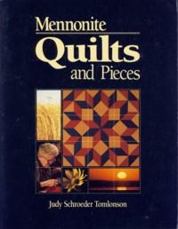 Bild des Verkufers fr Mennonite Quilts and Pieces zum Verkauf von The Book Faerie
