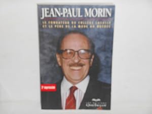 Seller image for JEAN-PAUL MORIN le fondateur du college Lasalle et le pere de la mode au Quebec for sale by La Bouquinerie  Dd