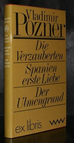 Bild des Verkufers fr Erzhlungen. Die Verzauberten. Spanien erste Liebe. Der Ulmengrund. Aus dem Franzsischen von Stephan Hermlin, Eva und Gerhard Schewe. zum Verkauf von Antiquariat Stefan Wulf