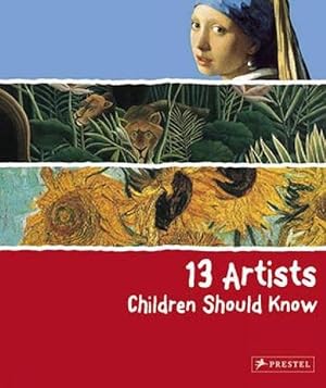 Seller image for 13 Artists Children Should Know (Hardcover) for sale by Grand Eagle Retail