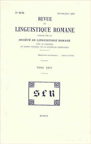 Revue de linguistique romane. Nos 93-94. Janvier-Juin 1960. Tome XXIV