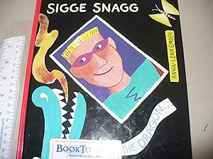 Seller image for Sigge Snagg and the Dragon for sale by Thomas F. Pesce'