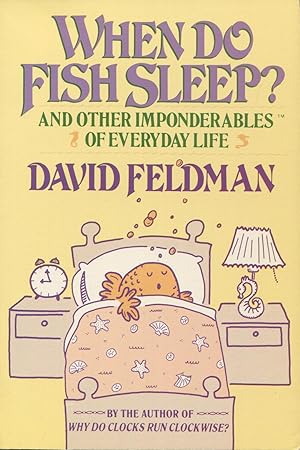 Imagen del vendedor de When Do Fish Sleep And Other Imponderables Of Everyday Life a la venta por Kenneth A. Himber