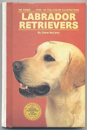 Bild des Verkufers fr Labrador Retrievers zum Verkauf von Between the Covers-Rare Books, Inc. ABAA