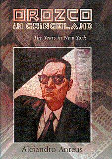 Orozco in Gringoland: The Years in New York