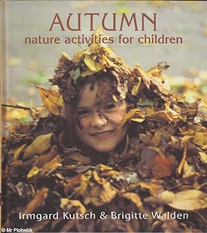 Image du vendeur pour Autumn Nature Activities for Children mis en vente par Mr Pickwick's Fine Old Books