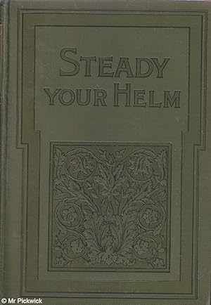 Imagen del vendedor de Steady Your Helm or Stowed Away a la venta por Mr Pickwick's Fine Old Books