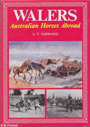 Imagen del vendedor de Walers: Australian Horses Abroad a la venta por Mr Pickwick's Fine Old Books