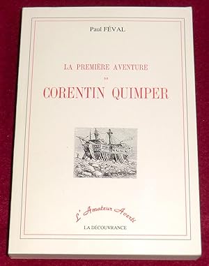 Image du vendeur pour LA PREMIERE AVENTURE DE CORENTIN QUIMPER mis en vente par LE BOUQUINISTE