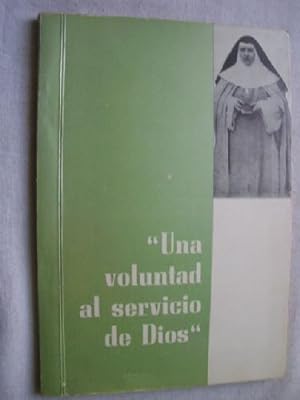 Immagine del venditore per UNA VOLUNTAD AL SERVICIO DE DIOS venduto da Librera Maestro Gozalbo