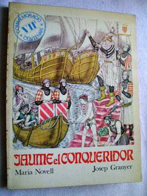 Seller image for JAUME EL CONQUERIDOR for sale by Librera Maestro Gozalbo