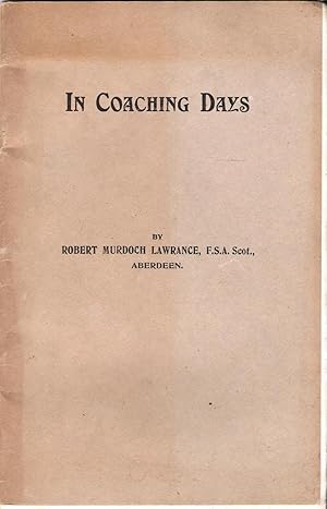 Image du vendeur pour In Coaching Days. mis en vente par Deeside Books