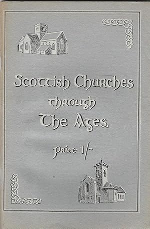 Imagen del vendedor de Scottish Churches Through the Ages. a la venta por Deeside Books