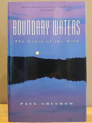 Bild des Verkufers fr Boundary Waters: The Grace of the Wild zum Verkauf von H.S. Bailey
