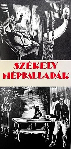 Image du vendeur pour Szekely Nepballadak / [__SIGNED_BY_THE_ARTIST__] / [ Popular Ballads Of The Szekler ] /./ A / Balladakat / Oszevalogatta Es Magyarazta / Ortutay Gyula / Fametszetekkel Diszitette / Buday Gyorgy mis en vente par Watermark West Rare Books