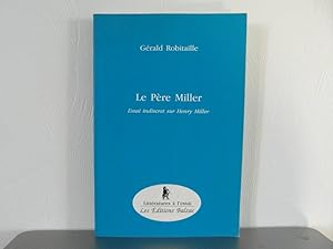 Seller image for Le pre Miller: Essai indiscret sur Henry Miller for sale by Bidonlivre