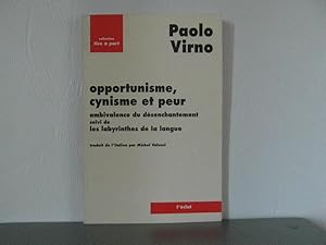 Immagine del venditore per Opportunisme, cynisme et peur venduto da Bidonlivre