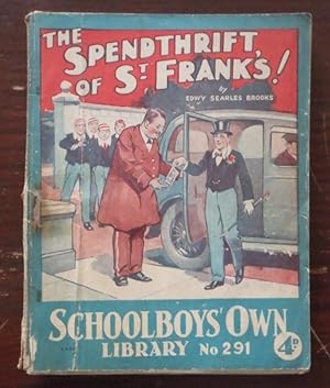 The Spenthrift of St. Frank's! Schoolboys' Own Library No.291