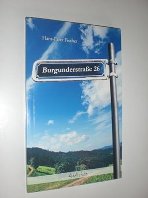 Burgunderstraße 26. Gedichte.
