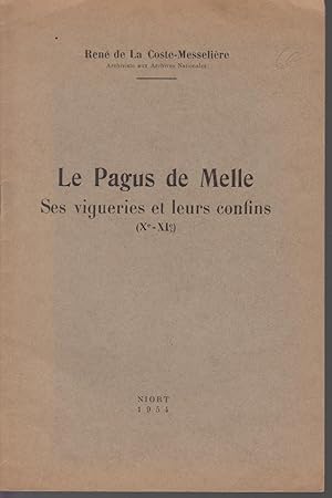 Bild des Verkufers fr Le Pagus de Melle, ses vigneries et leurs confins, (Xe - XIe sicles) zum Verkauf von CANO