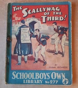 The Scallywag of the Third! Schoolboys' Own Library No.277