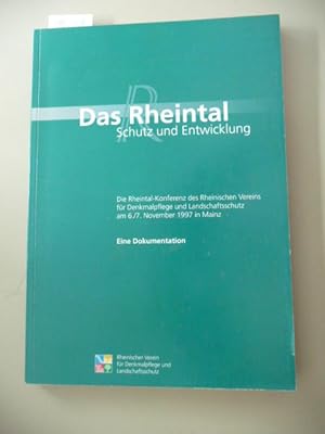 Das Rheintal : Schutz und Entwicklung ; die Rheintal-Konferenz des Rheinischen Vereins für Denkma...