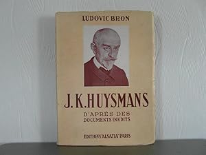 J.K. Huysmans d'après des documents inedits