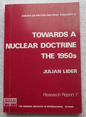 Seller image for Towards a Nuclear Doctrine - the 1950s for sale by Glenbower Books