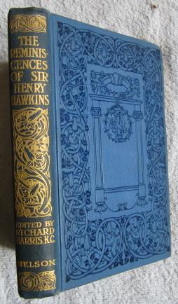 The Reminiscences of Sir henry Hawkins (Baron Brampton)