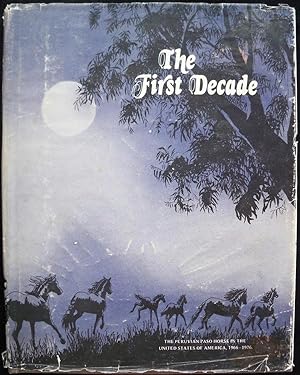 THE FIRST DECADE: THE PERUVIAN PASO HORSE IN THE UNITED STATES OF AMERICA, 1966-1976