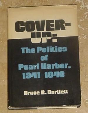 Image du vendeur pour Cover-up: The Politics of Pearl Harbor, 1941-1946 mis en vente par Makovski Books